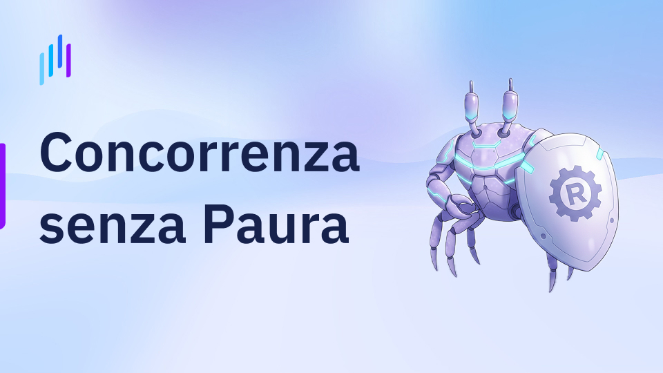 Rust: Concorrenza senza Paura